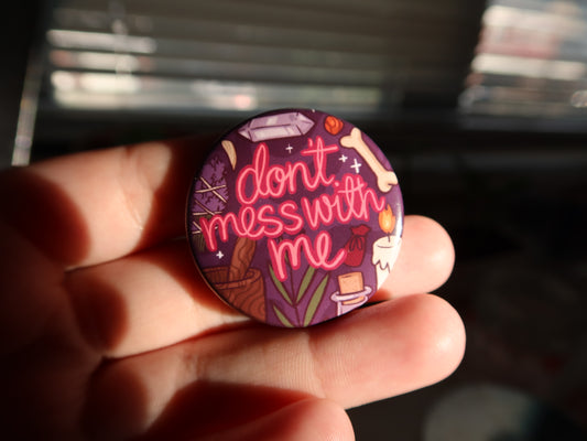 Don't Mess with Me Witch Pin