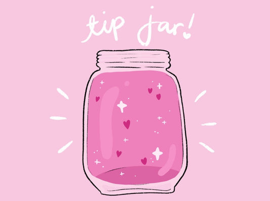 Tip Jar! Leave a tip for the artist